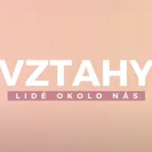 Vztahy – lidé okolo nás