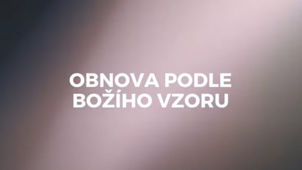 Obnova podle Božího vzoru