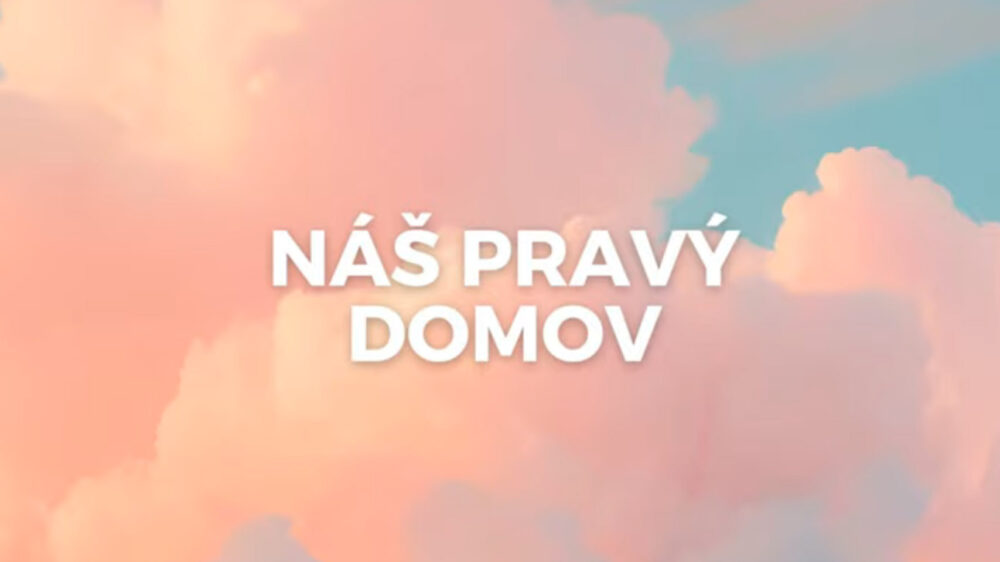 Náš pravý domov Náš pravý domov